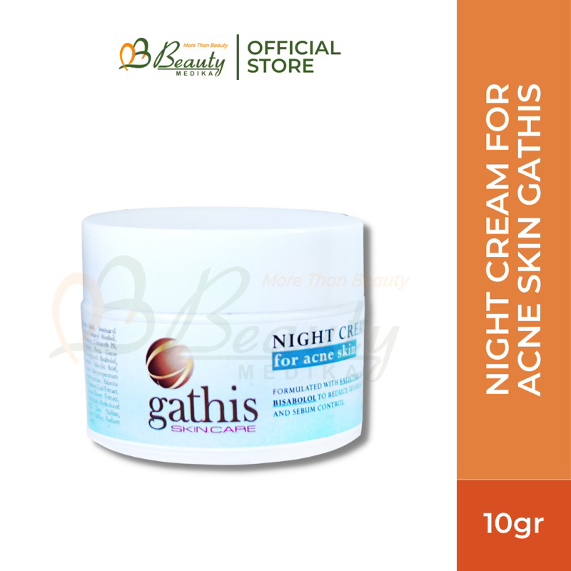 NIGHT CREAM FOR ACNE SKIN GATHIS SKINCARE by Beauty Medika dr.Aulya G.D.