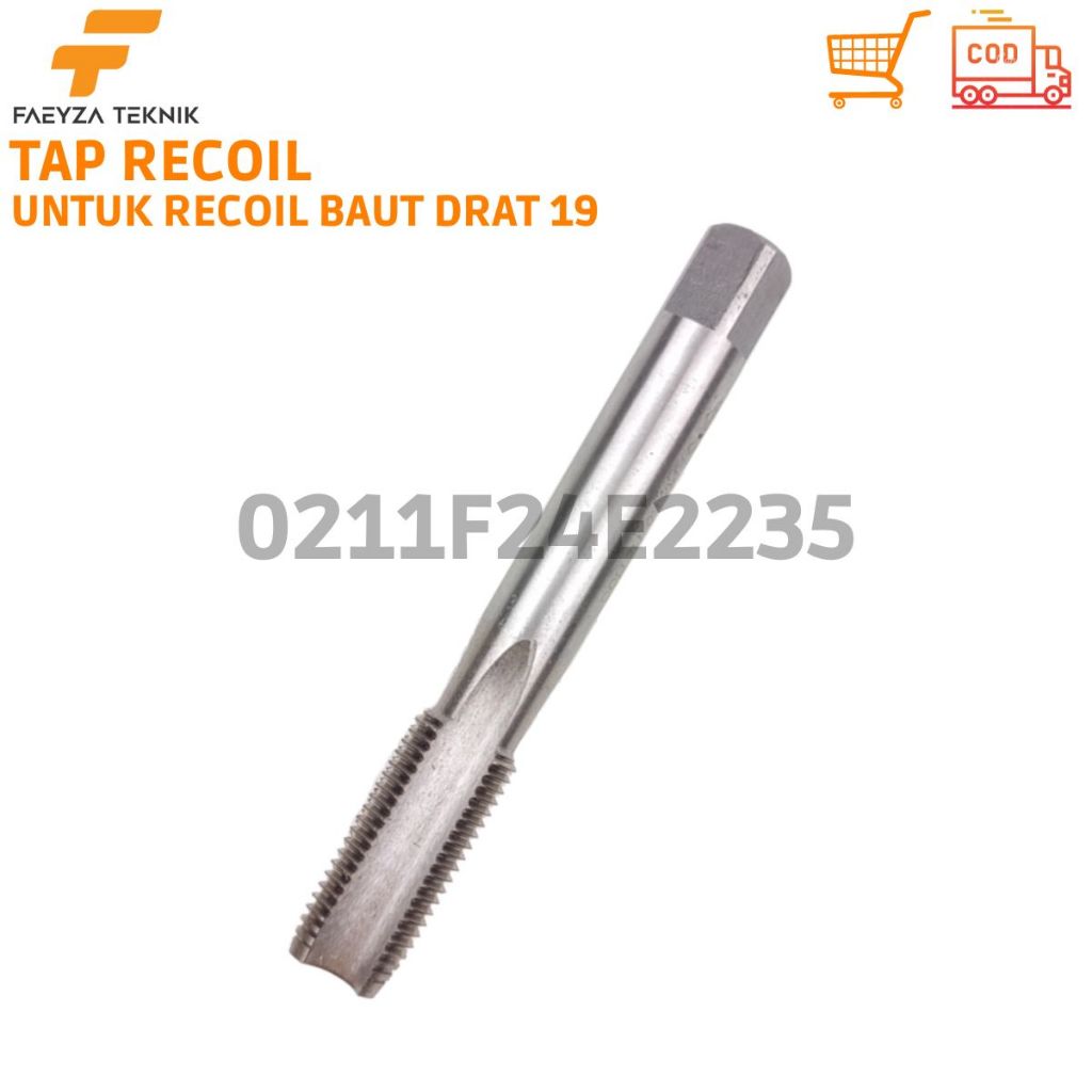 Hand Tap Recoil Drat Baut 19 Tap Khusus Untuk Recoil Helicoil