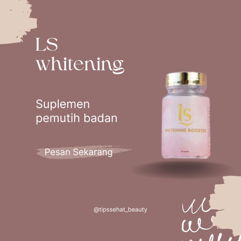 Ls whitening booster pemutih badan terampuh viral