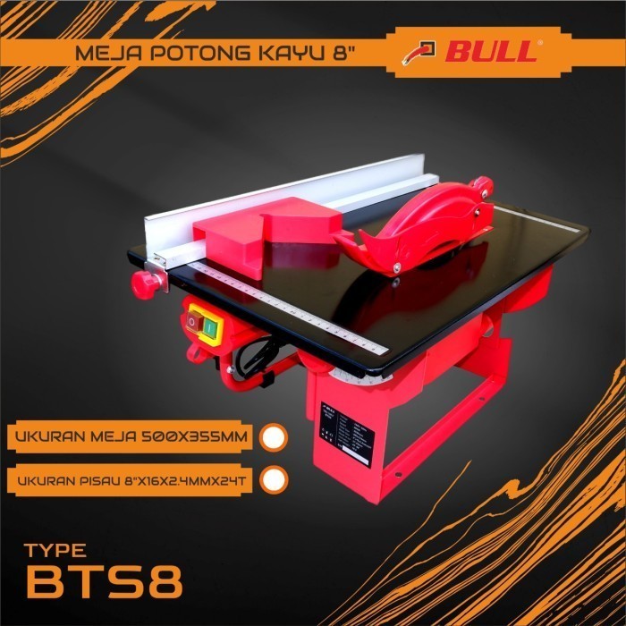 Table Saw 8" BULL BTS8 / Mesin Meja Gergaji Potong Kayu 8 Inch Circular Saw Sirkel  Tablesaw Listrik