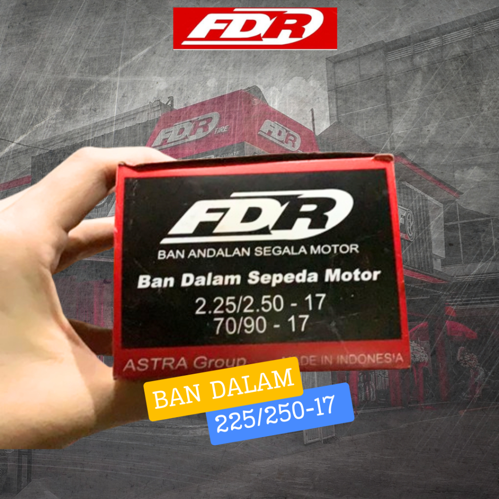 BAN DALAM 225/250-17 FDR ORIGINAL BAN DALAM 70/90-17 FDR ORIGINAL