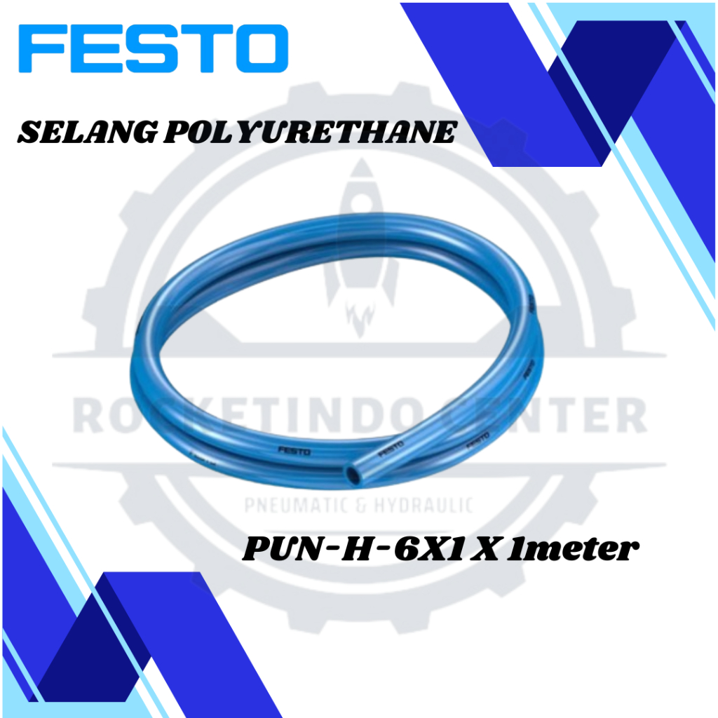 SELANG FESTO PU 6mm / POLYURETHANE FESTO PUN-H-6x1 BLUE / METER