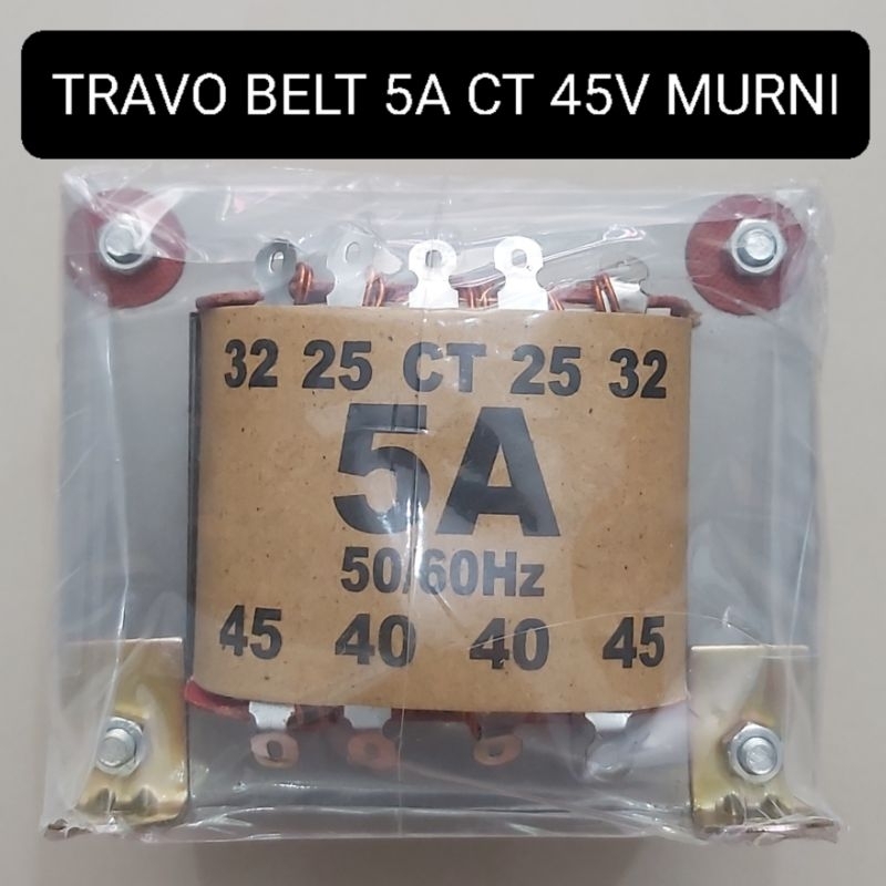BELT Travo 5A CT 45 Volt Besar MURNI Trafo 5 Amper Tembaga