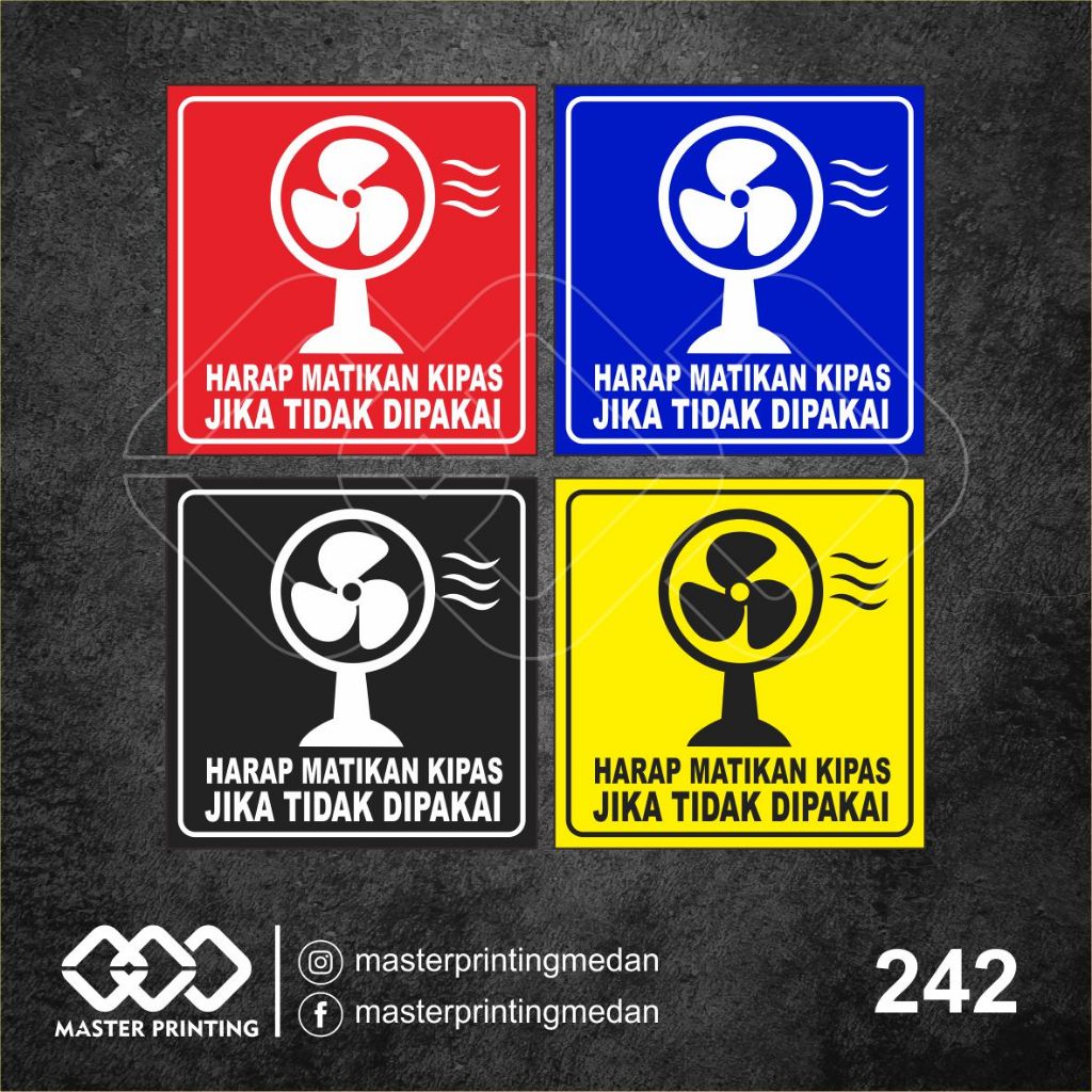 

242 - Stiker Harap Matikan Kipas Jika Tidak Dipakai/Digunakan, Tahan Air, Termurah, dan Bisa Custom