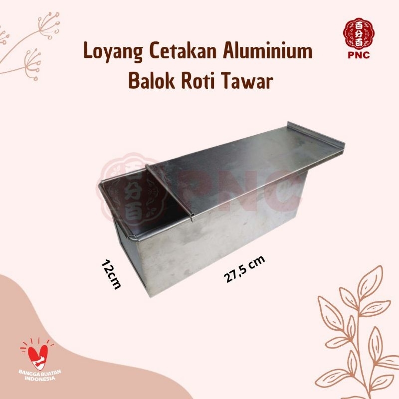 Loyang Aluminium Cetakan Roti Balok/Cetakan Roti Kotak/Cetakan Roti Tawar/Loyang Roti Tawar