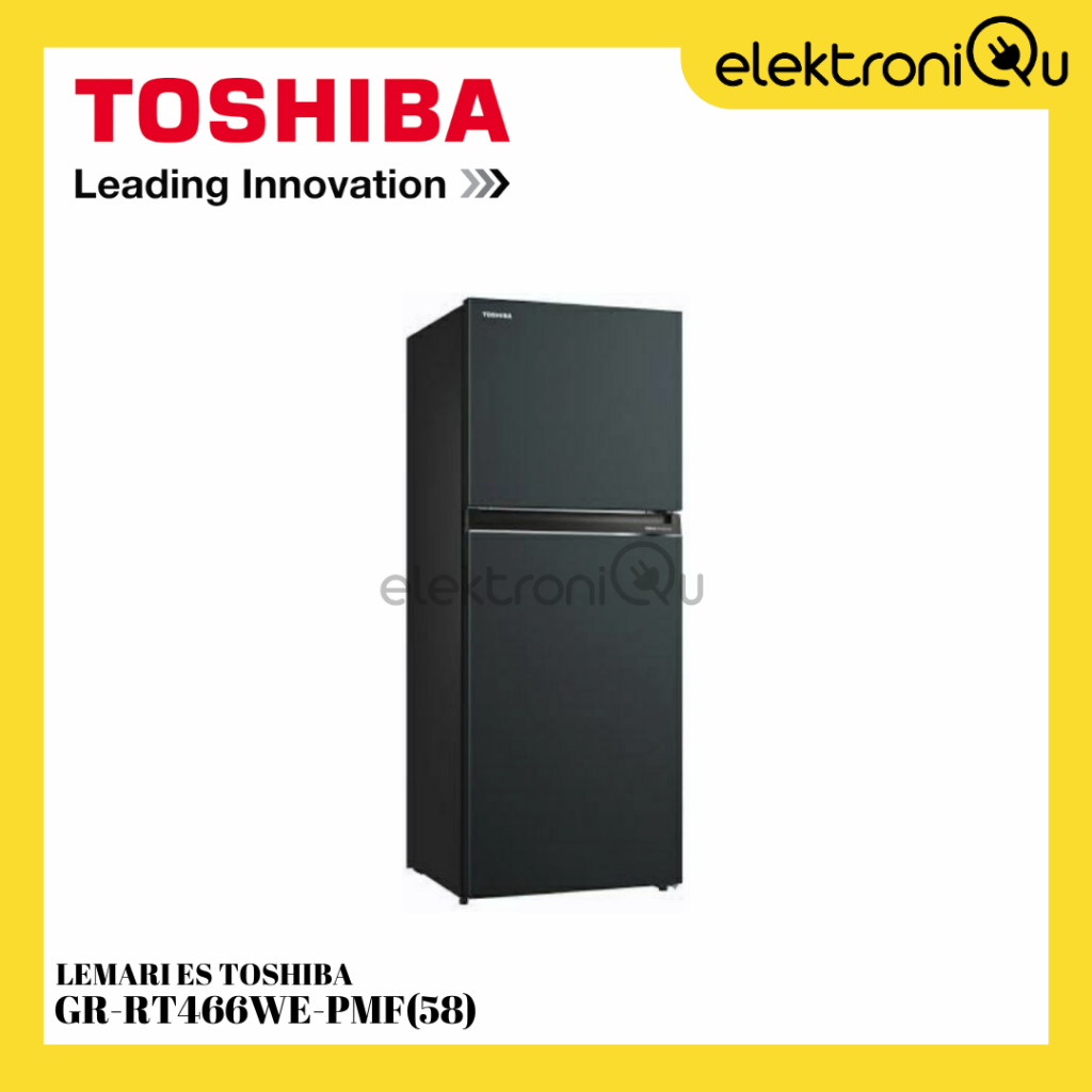 LEMARI ES TOSHIBA 2 PINTU GR-RT466WE-PMF (58) / KULKAS TOSHIBA 2 PINTU