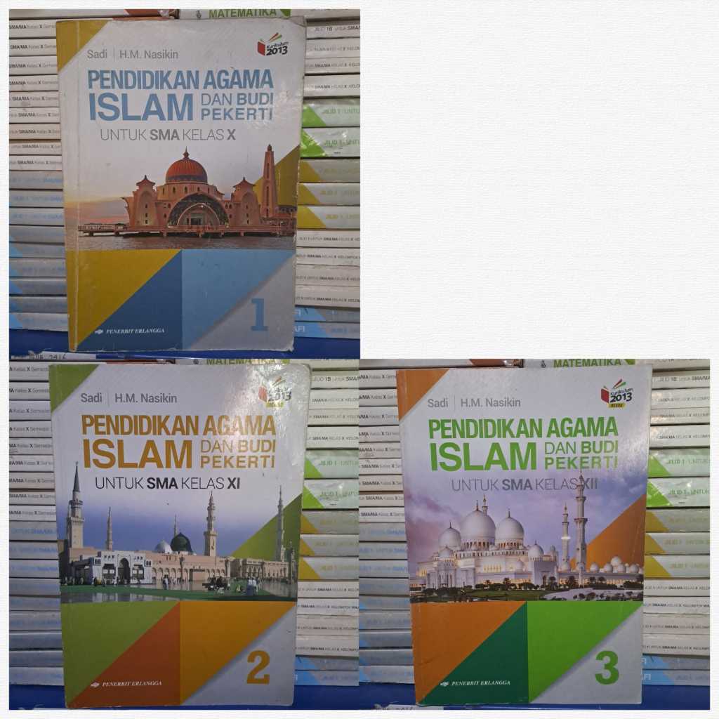 BUKU BEKAS PENDIDIKAN AGAMA ISLAM DAN BUDI PERKERTI KELAS 1/2/3 SMA ERLANGGA KURIKULUM 2013 REVISI