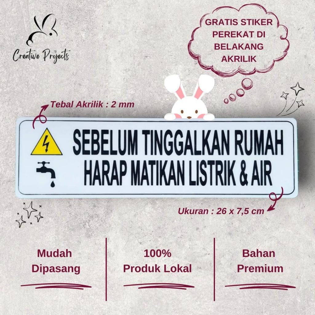 

Sign Akrilik Sebelum Tinggalkan Rumah Matikan Listrik | Sign Acrylic