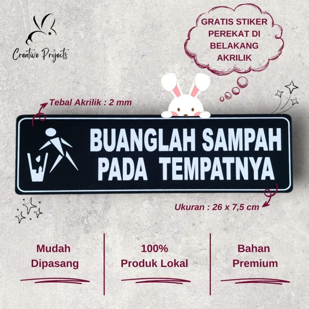 

Sign Akrilik Buanglah Sampah Pada Tempatnya | Sign Acrylic