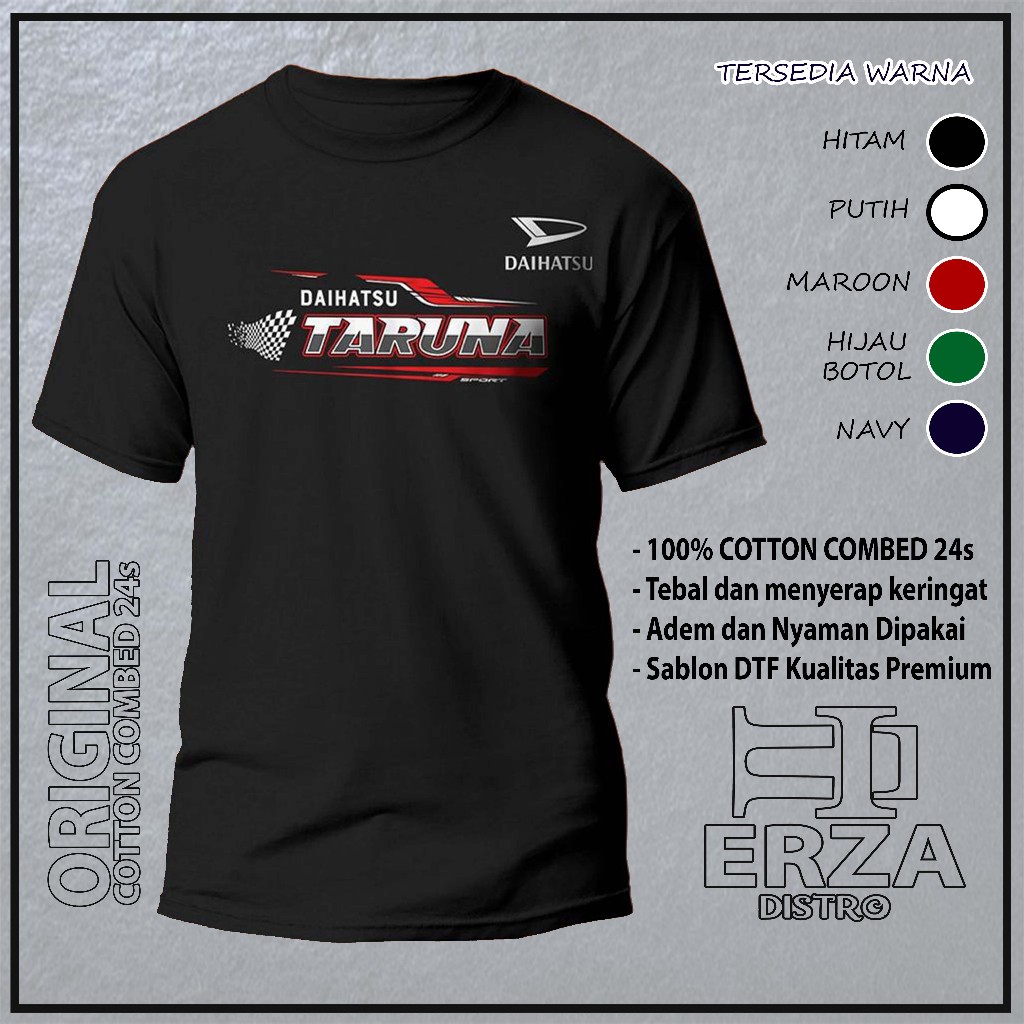 ERZA kaos DAIHATSU TARUNA pria/wanita bahan combed 24s premium (tebal&adem)