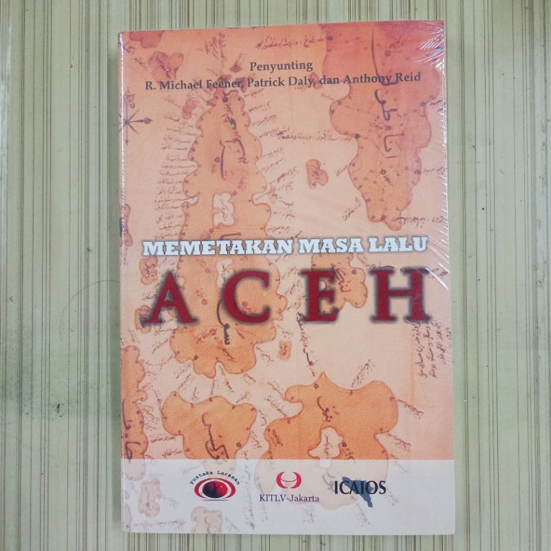 MEMETAKAN MASA LALU ACEH Anthony Reid dkk Pustaka Larasan Buku Original Baru