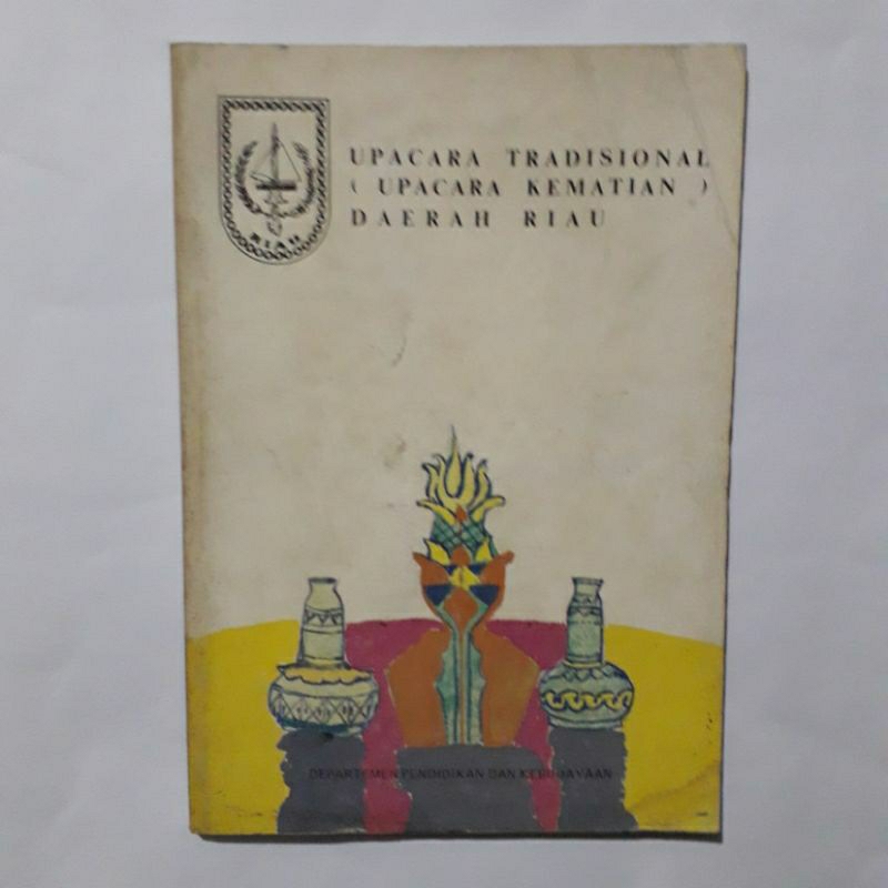 Buku Upacara Tradisional (Upacara Kematian) Daerah Riau