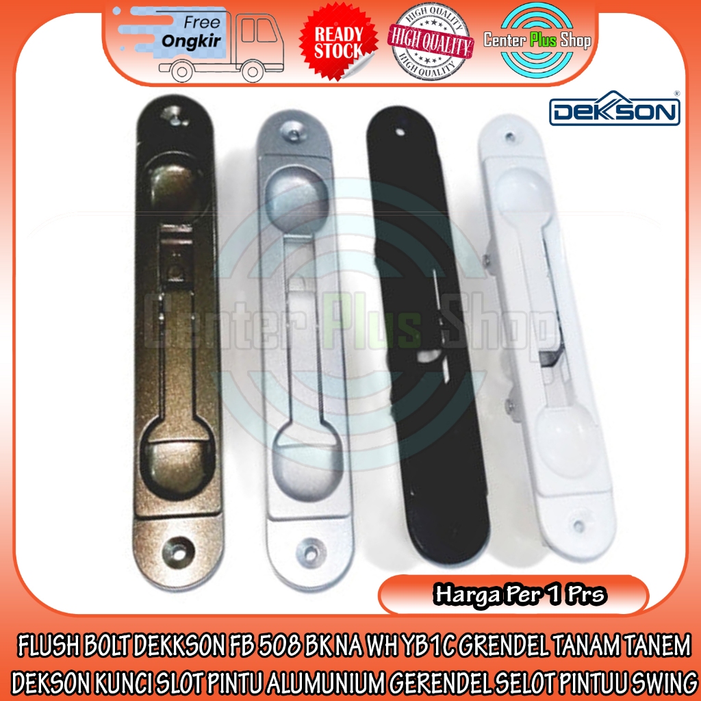 Flush Bolt Dekkson Fb 508 Bk Na Wh Yb1c Grendel Tanam Tanem Dekson Kunci Slot Pintu Alumunium Gerend