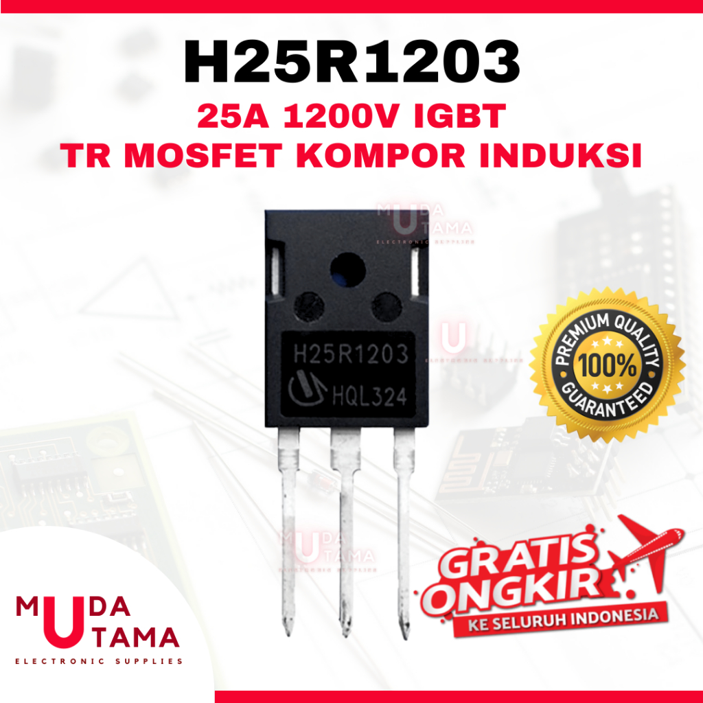 Transistor Mosfet H25R1203 Kompor Induksi 25A 1200v IGBT | TR H25R1203 | Mosfet H25R1203 | TR Kompor