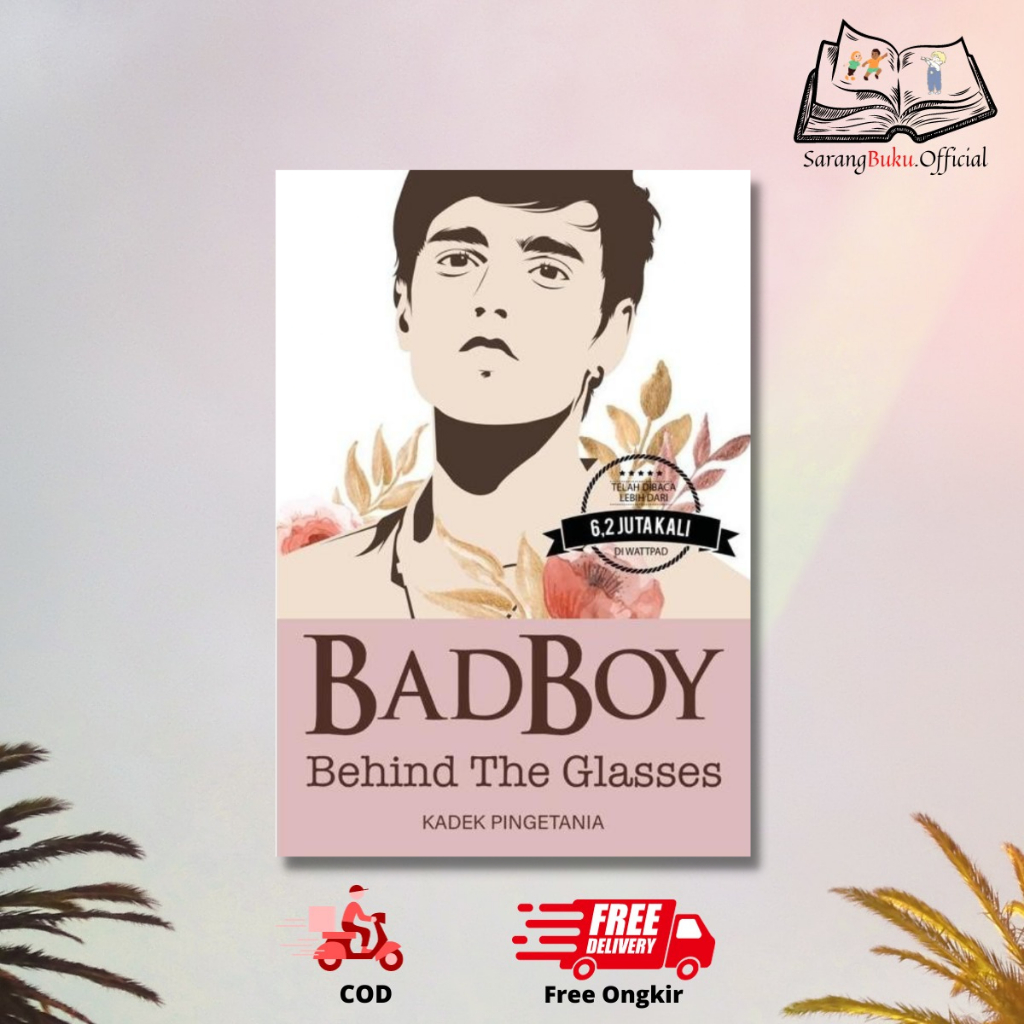 NOVEL BAD BOY BEHIND THE GLASSES - KADEK PINGETANIA - COCONUT BOOKS (BUMI SEMESTA MEDIA) MC K1