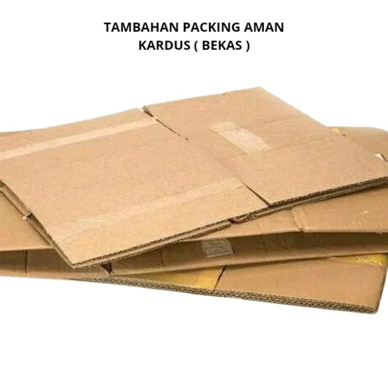 

TAMBAHAN PACKING AMAN KARDUS (BEKAS)