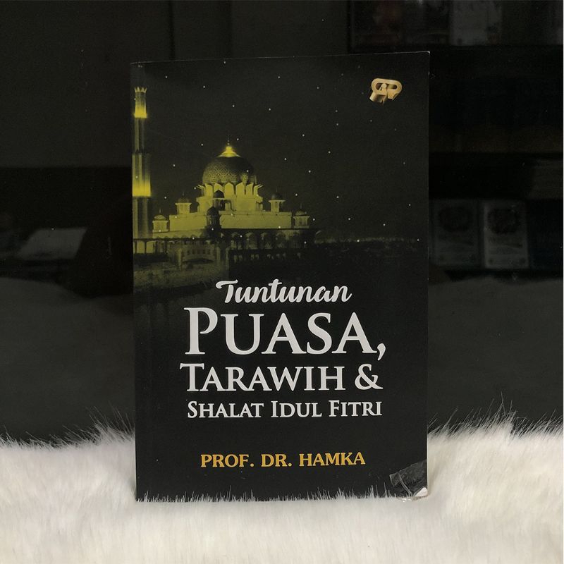 TUNTUNAN PUASA TARAWIH DAN SHALAT IDUL FITRI- BUYA HAMKA