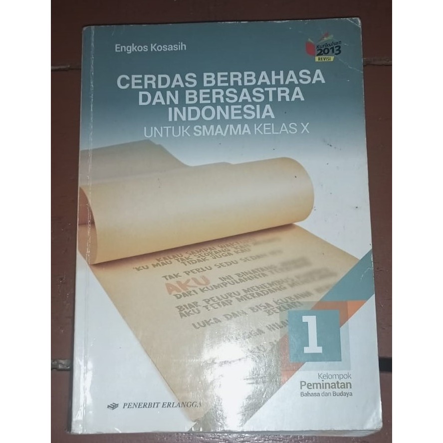 

Buku paket sastra Indonesia (Cerdas berbahasa dan bersastra indonesia) Kelas X Penerbit Erlangga