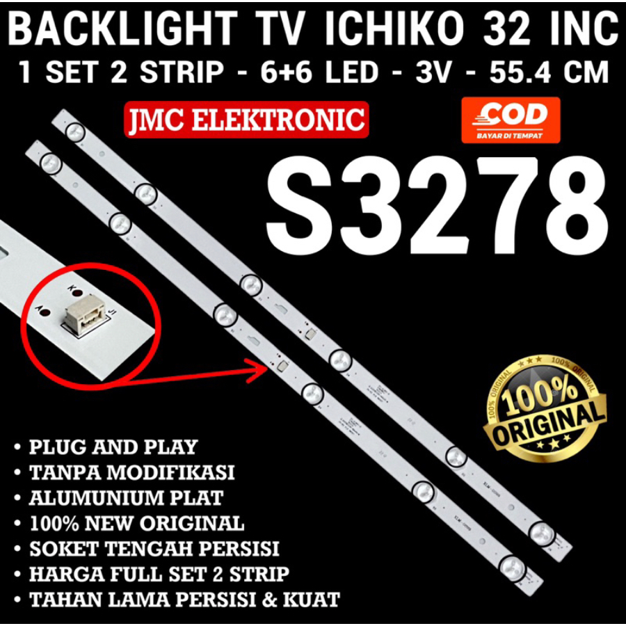 BACKLIGHT TV LED ICHIKO 32 INCH S3278 S 3278 LAMPU LED TV ICHICO 32 IN 6K 3V