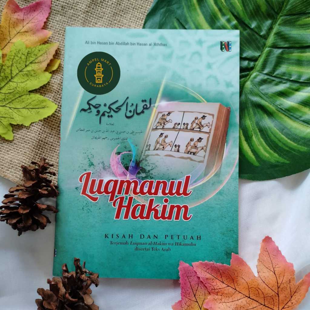 LUQMANUL HAKIM Terj luqmanul hakim wa hikamuhu Kisah dan Petuah - Lirboyo Press