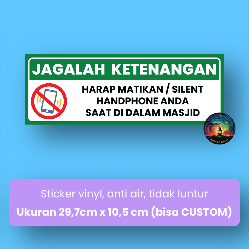 

Sticker Stiker Jagalah Ketenangan di dalam Masjid