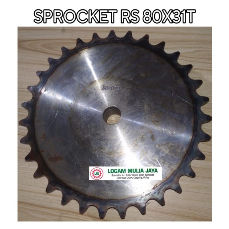 ROLLER CHAIN SPROCKET RS 80 SINGLE GIGI 31T SPROCKET RS 80X31T GEAR GIR RS 80X31T RS 80X31 T