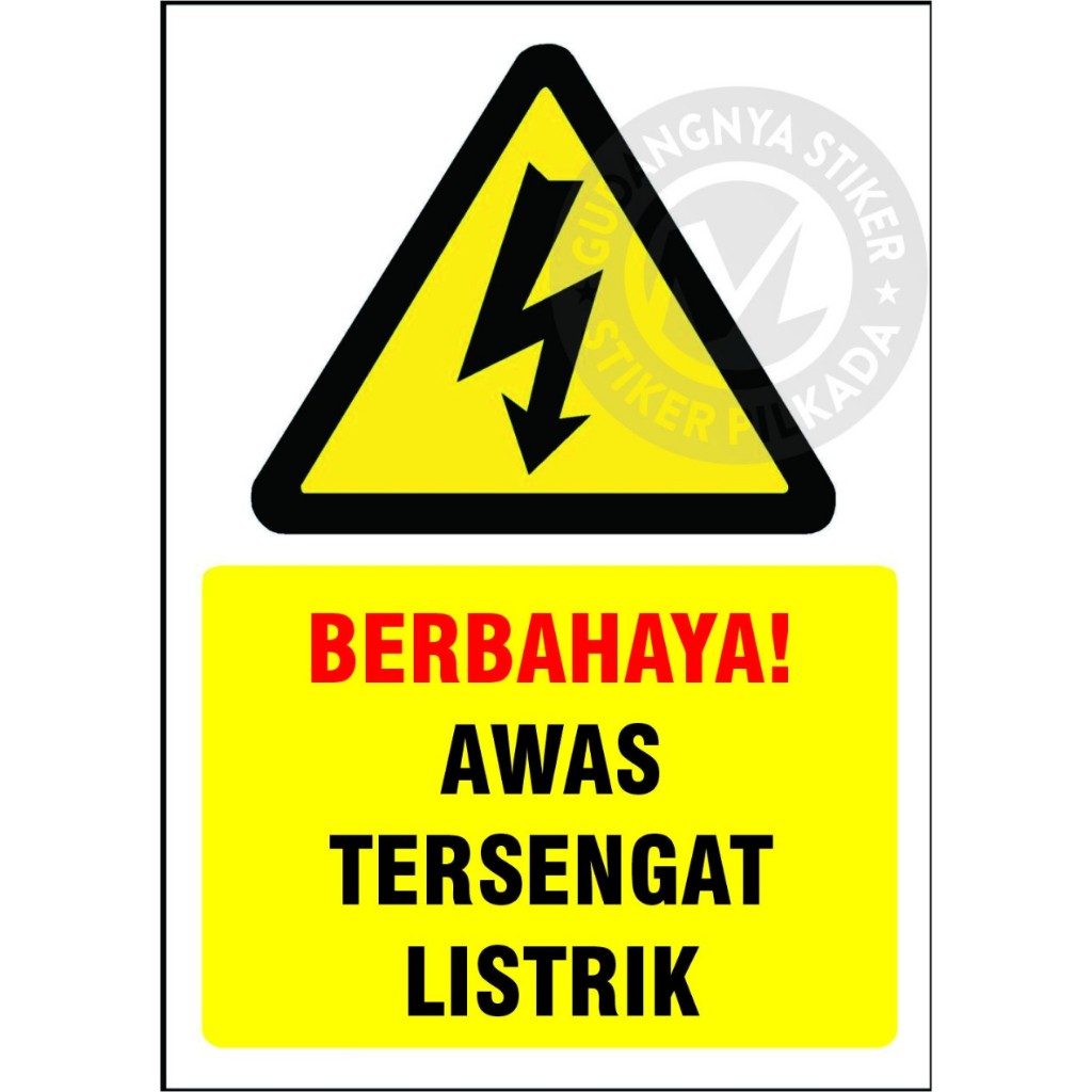 STIKER VINYL BERBAHAYA TERSENGAT LISTRIK