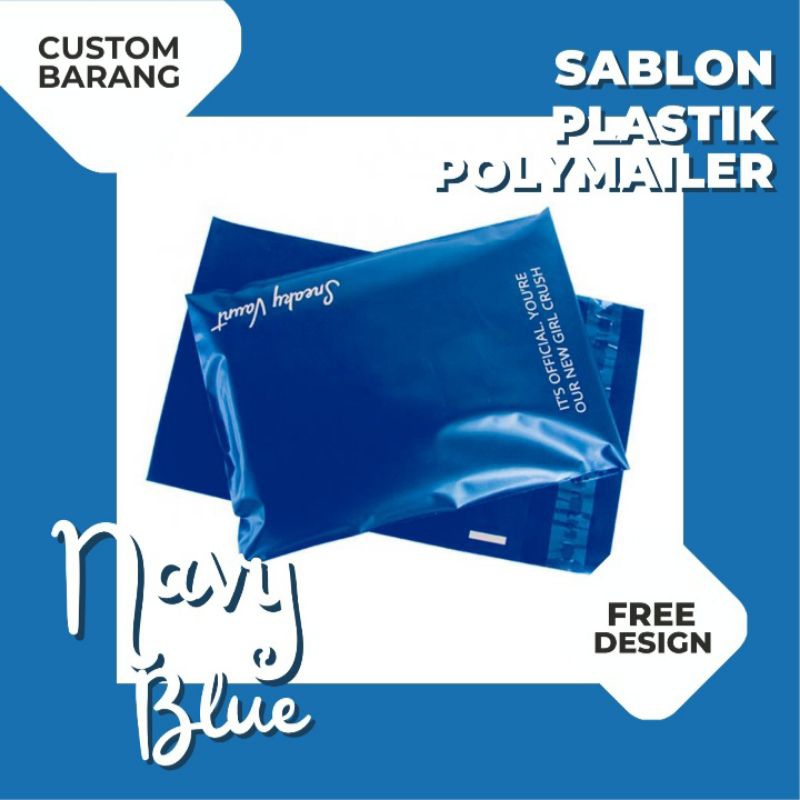 

COSTUM SABLON POLYMAILER PLASTIK PACKING NAVY MATTE PREMIUM