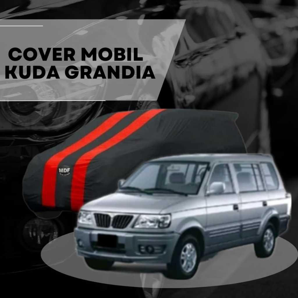 COVER MOBIL KUDA GRANDIA BAHAN TASLAN