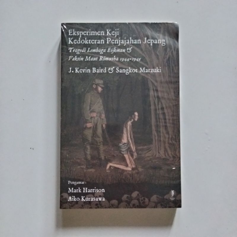 Eksperimen Keji Kedokteran Penjajahan Jepang - Komunitas Bambu