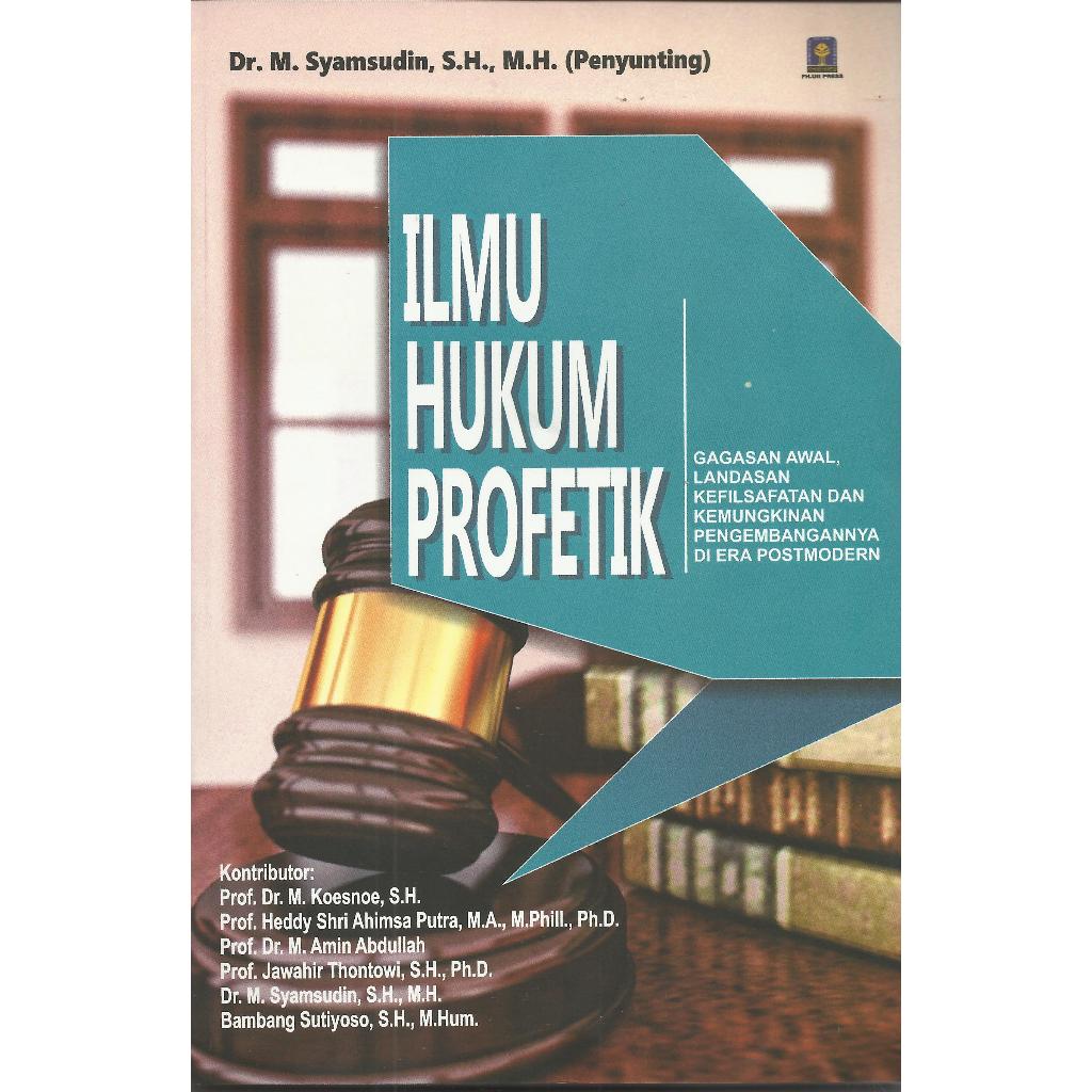 Ilmu Hukum Profetik - Syamsudin - PP