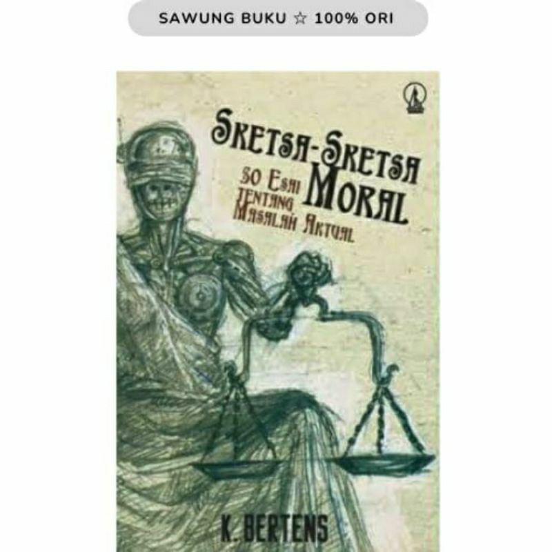 Sketsa-sketsa Moral - 30 Esai Tentang Masalah Aktual