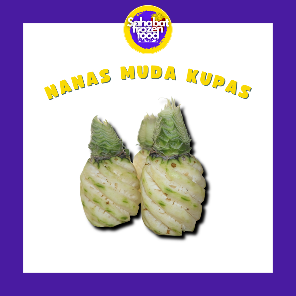 

Nanas Muda Kupas / Potong