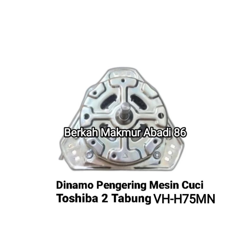 Dinamo Pengering Mesin Cuci Toshiba VH-H75MN Motor Spin Pengering VH H75MN