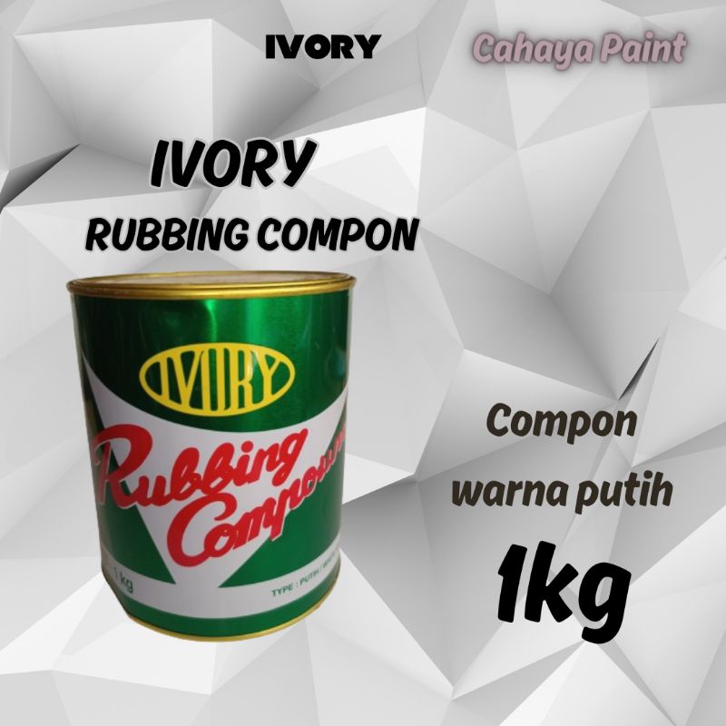 COMPON IVORY / RUBBING COMPON PUTIH / KOMPON MOBIL / KOMPON SERBAGUNA / KOMPON MOTOR  / KOMPON 1KALE