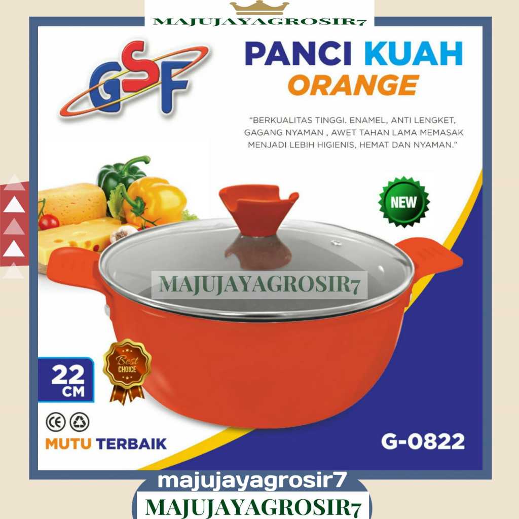 PANCI GSF G-0822 / PANCI KUAH ORANGE GSF G 0822 / PANCI KUAH GSF 22CM TUTUP KACA / PANCI SOP 22 CM /