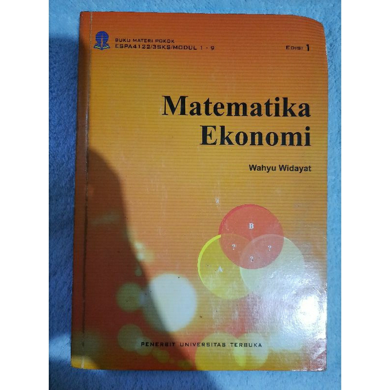 

Bahan Ajar/ Modul UT second matakuliah MATEMATIKA EKONOMI ESPA4122 edisi 1