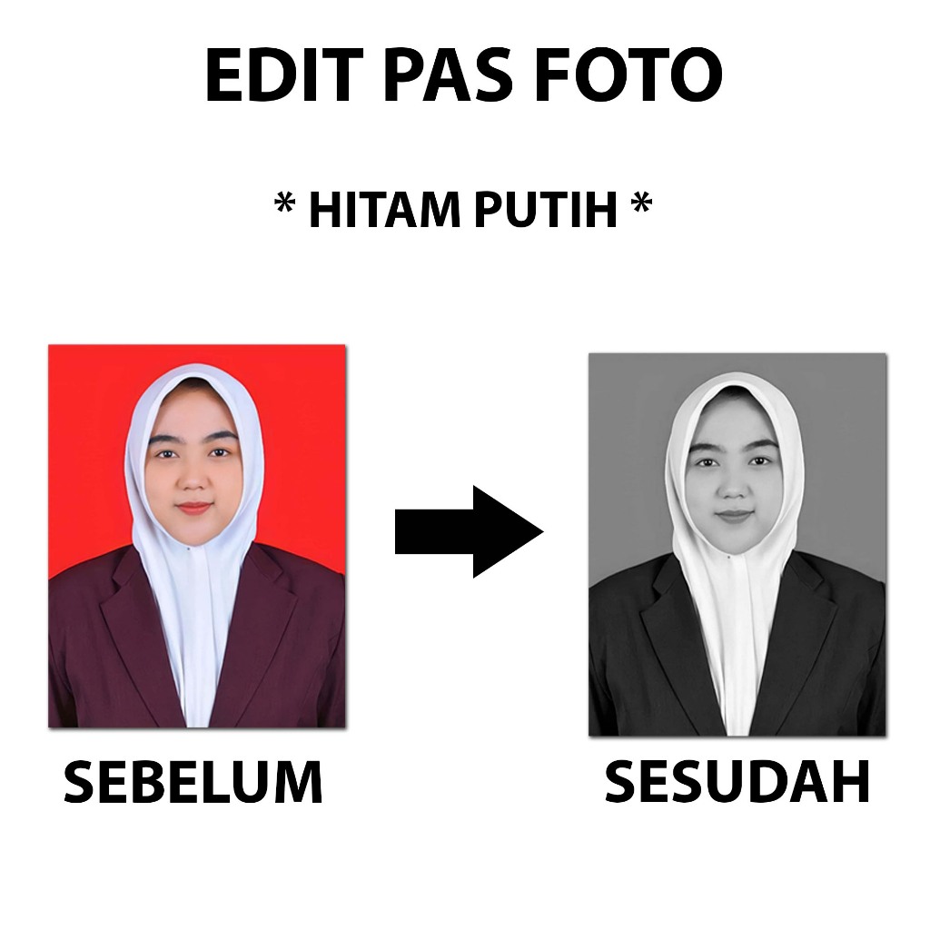 

EDIT PAS FOTO HITAM PUTIH