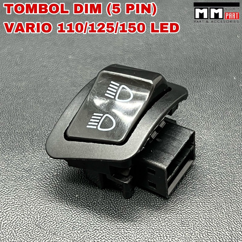 TOMBOL DIM H- VARIO 125/150/110 LED (5-PIN) - Tombol Dim Vario 150 Vario 125 LED Vario 110 LED Vario