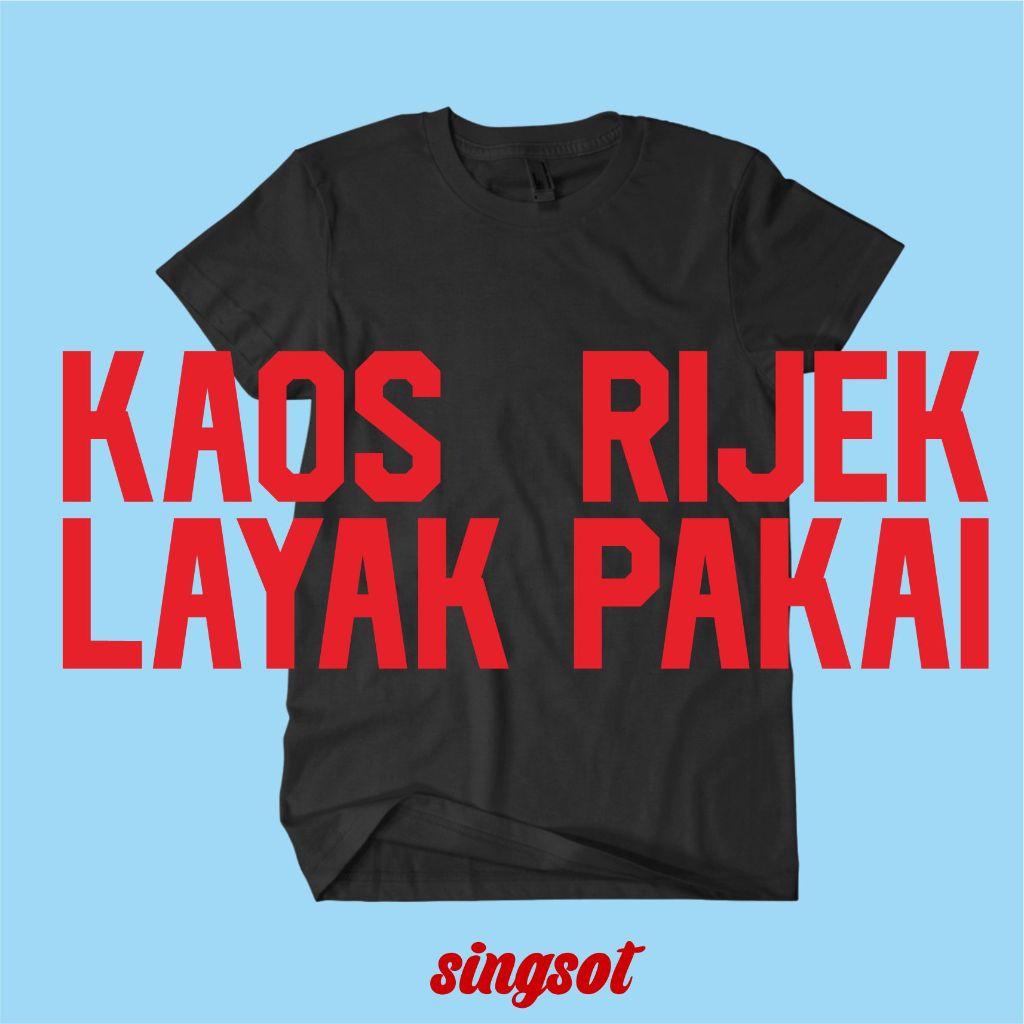 KAOS RIJEK LAYAK PAKAI HARGA KAOS MURAH KAOS BAGUS
