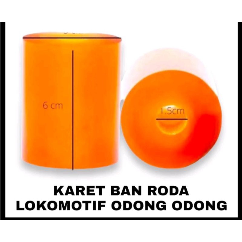 KARET BAN RODA LOKOMOTIF ODONG ODONG KARET LOKOMOTIF ODONG ODONG