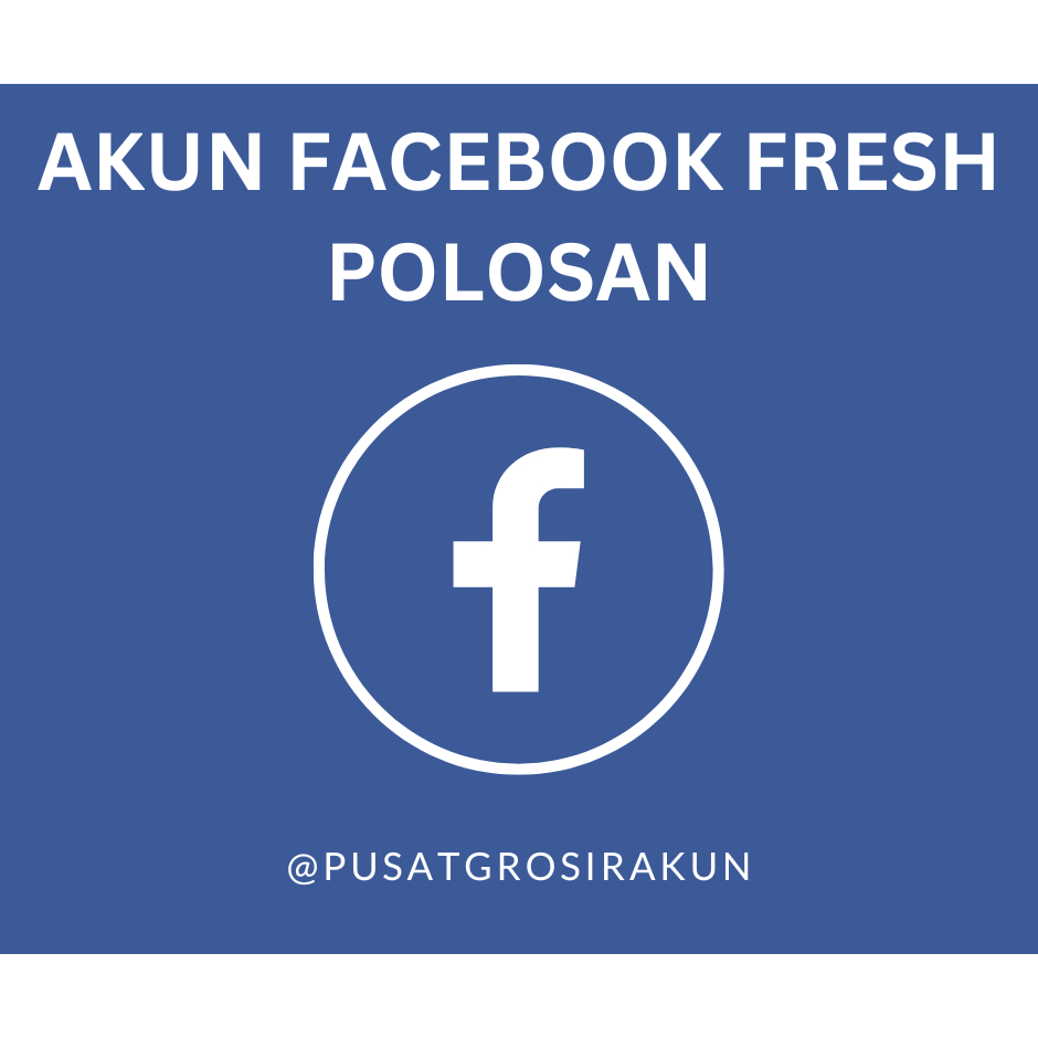 Akun Facebook Fresh / Polosan / Kosongan Hiqh Quality