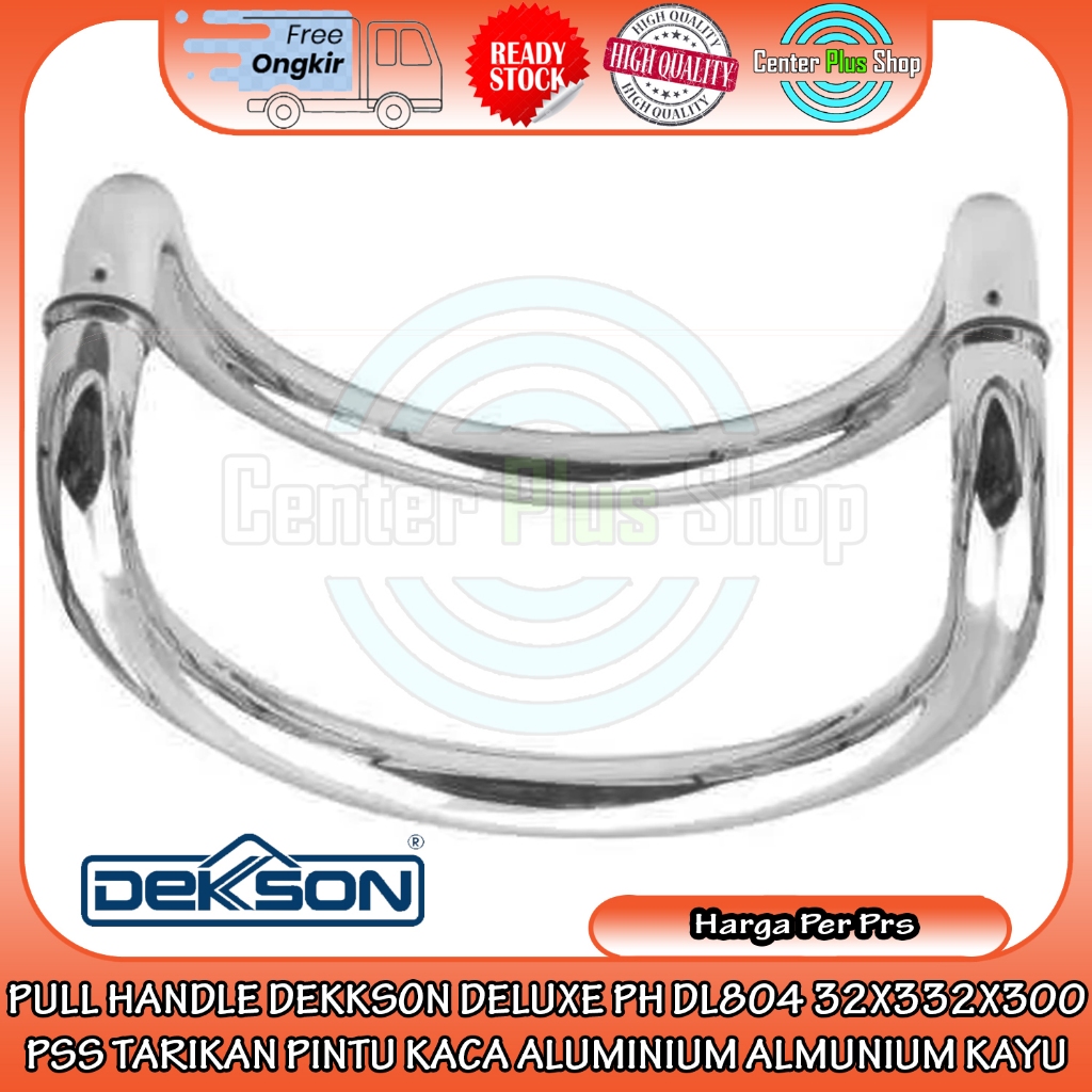 PULL HANDLE DEKKSON DELUXE PH DL804 32X332X300 PSS TARIKAN PINTU KACA ALUMINIUM ALMUNIUM KAYU STAINL