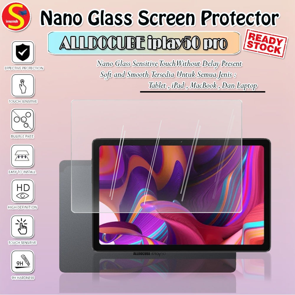 ALLDOCUBE iPlay 50 Pro Nano Glass 9H Screen Guard Protector Antigores Anti Gores