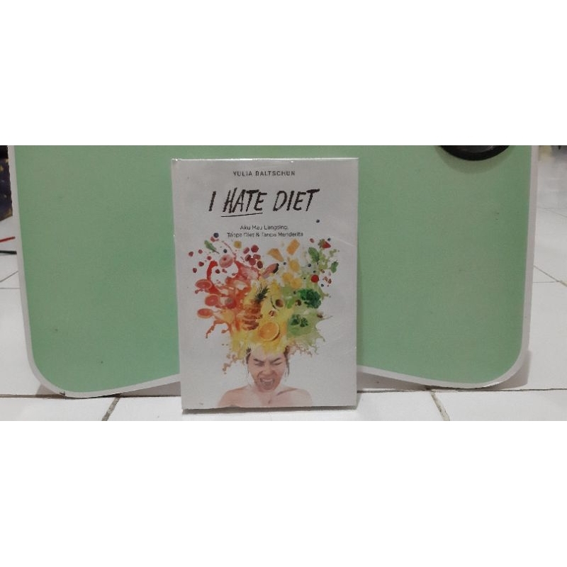 (Preloved) Buku I Hate Diet - Yulia Baltschun