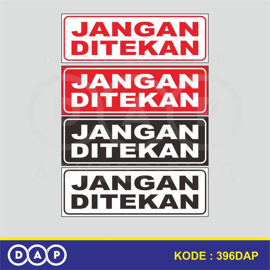 

396 - STIKER JANGAN DITEKAN - 15 X 5 CM - VYNIL - TERBAIK
