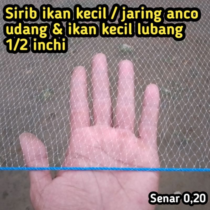 Sirib ikan kecil / tangkul ikan kecil / jaring anco lubang 1/2 inchi senar 0,20  untuk ikan kecil da