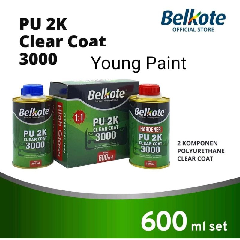 Clear Belkote PU 2K 3000 ( 600ML ) / Antigores Belkote / Pernis Belkote 3000 / Clear Mobil dan Motor