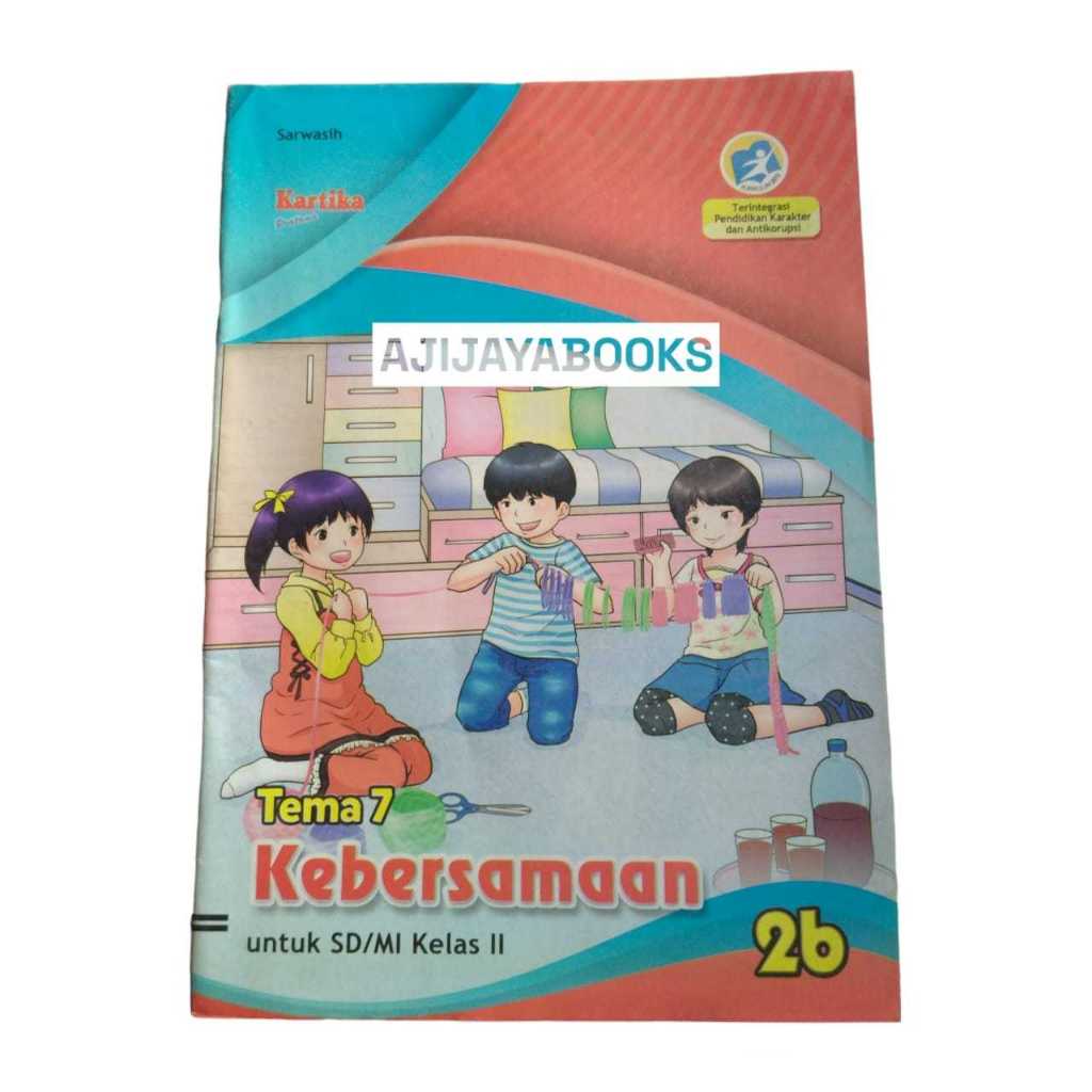 LKS GRAHADI KELAS 2 TEMA 7 KEBERSAMAAN SEMESTER 2 SD/MI KURIKULUM 2013 SD/MI KURIKULUM 2013