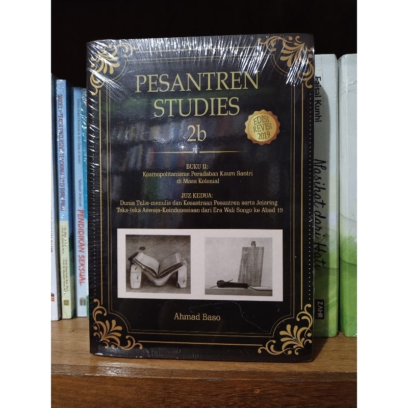 Pesantren studies 2b Ahmad Baso